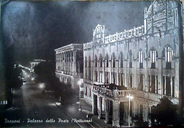 Vecchia Trapani 087 - Trapani - Cartolina - Palazzo delle Poste - Notturno.jpg